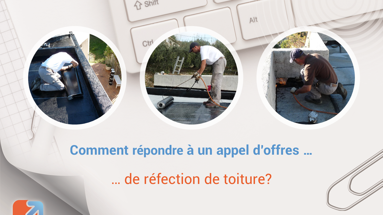 Comment répondre à un appel d’offres de réfection de toiture ?